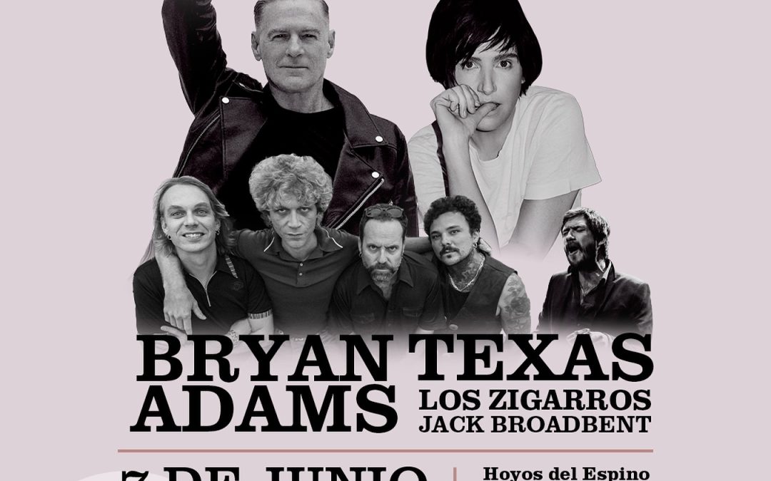2025 Bryan Adams, Texas, Los Zigarros y Jack Broadbent