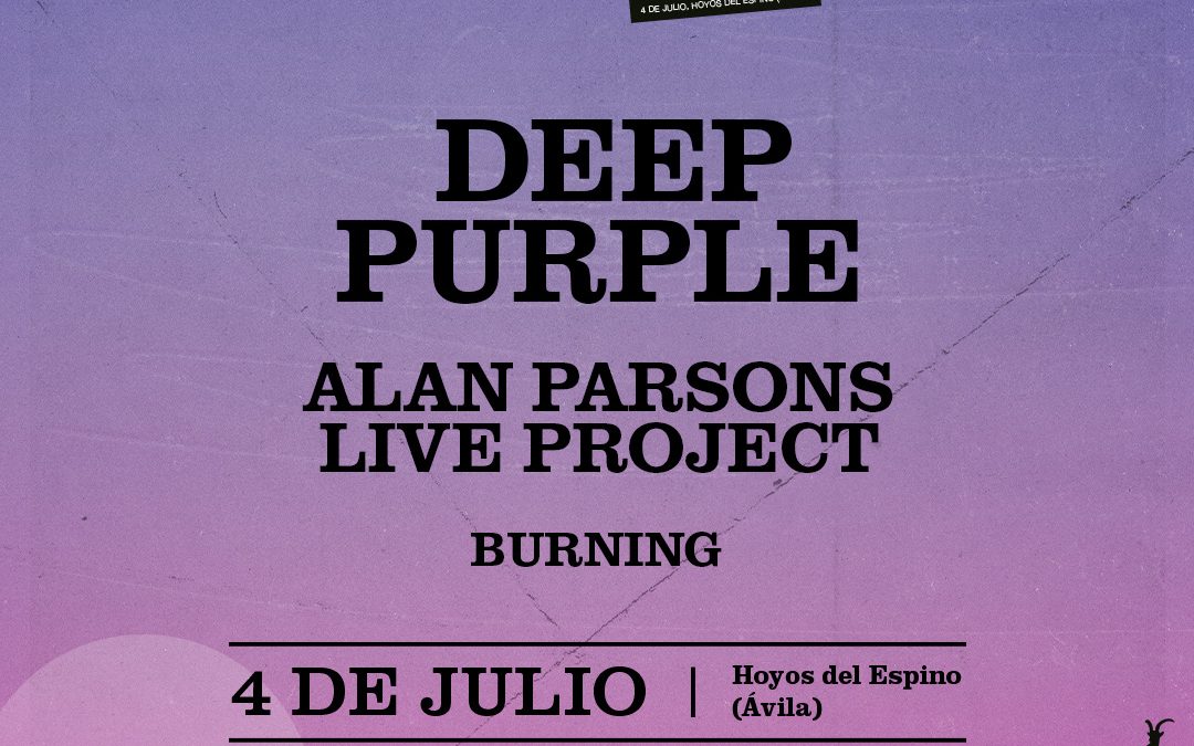 2026 Deep Purple, Alan Parsons Live Project y Burning